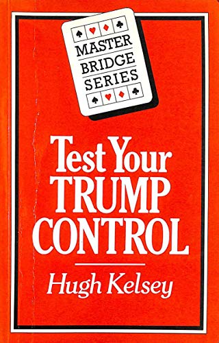 Test Your Trump Control (Master Bridge Series)