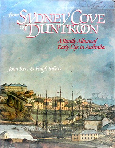 Stock image for FROM SYDNEY COVE TO DUNTROON: A Family Album and Early Life in Australia for sale by Archer's Used and Rare Books, Inc.