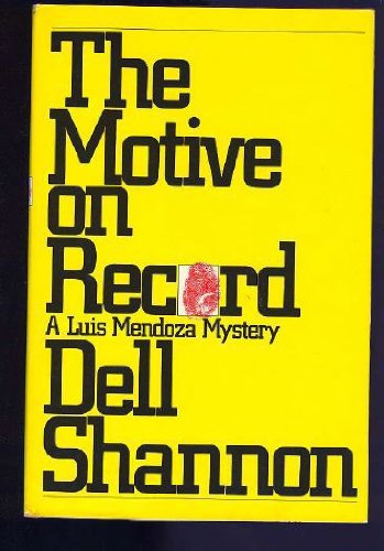 Stock image for The Motive on Record (A Luis Mendoza Mystery) for sale by Hippo Books
