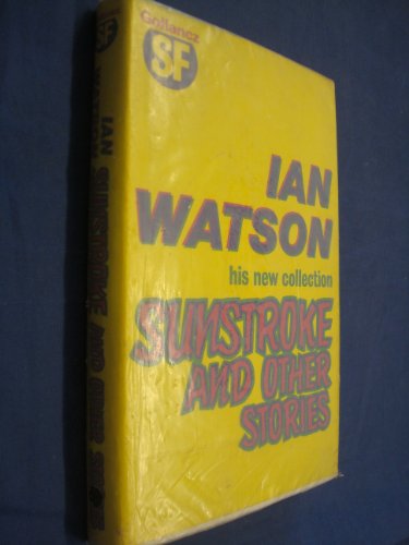 9780575031388: Sunstroke and Other Stories