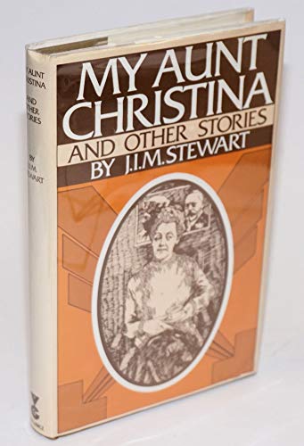 My Aunt Christina and other stories (9780575032569) by Stewart, J. I. M