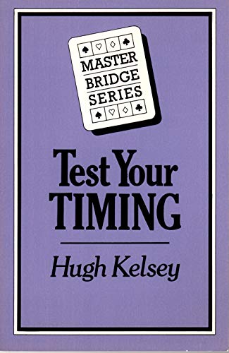 Imagen de archivo de Test Your Timing (Master Bridge Series) a la venta por GF Books, Inc.