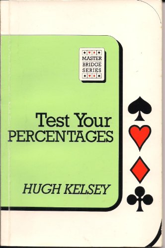 Imagen de archivo de Test Your Percentages (Master Bridge) a la venta por GF Books, Inc.