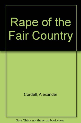 Rape of the Fair Country (9780575033122) by Alexander Cordell