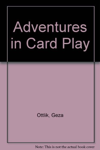 Stock image for Adventures in Card Play for sale by Ergodebooks