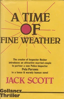 A time of fine weather (9780575033900) by SCOTT, Jack