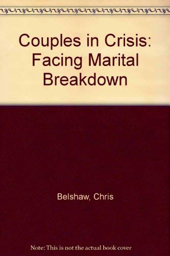 Stock image for Couples in Crisis : Facing Marital Breakdown for sale by Better World Books Ltd
