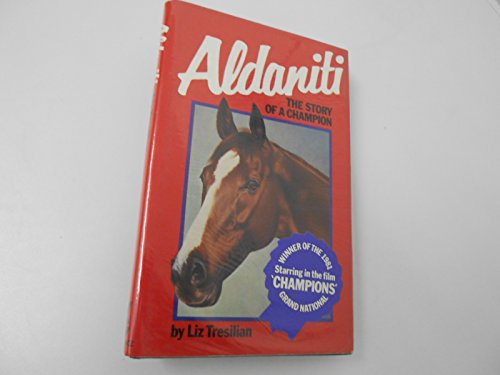 Beispielbild fr Aldaniti: The Story of a Champion zum Verkauf von WorldofBooks