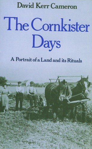 The Cornkister Days: Portrait of a Land and Its Rituals