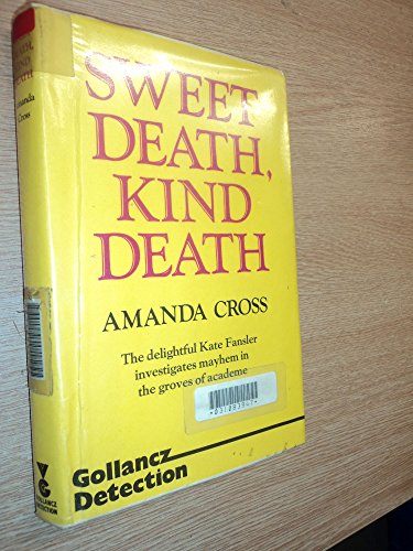 Stock image for Sweet Death, Kind Death for sale by Better World Books
