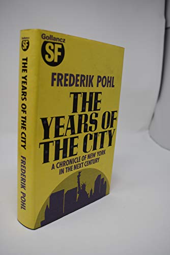 9780575035676: The Years of the City