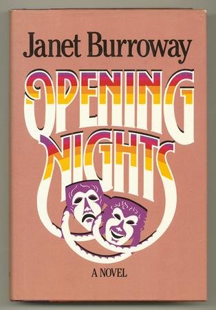 Opening Nights (9780575035744) by Burroway, Janet, Illustrated By Cover Art