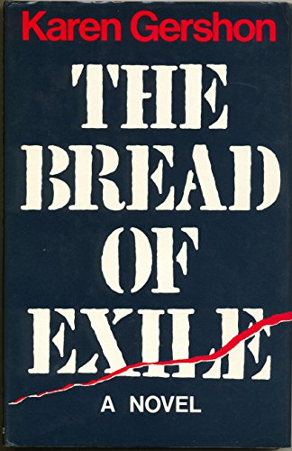 Stock image for The Bread of Exile for sale by Yesterday's Books