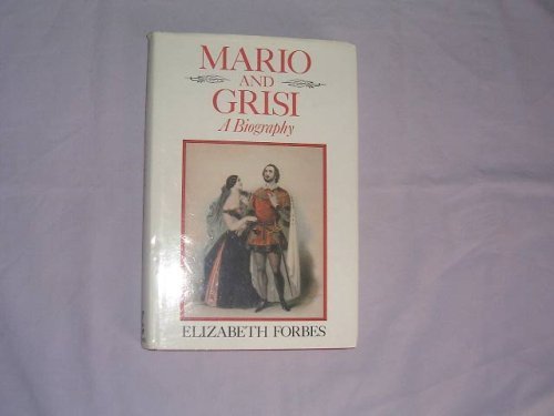 Stock image for Mario and Grisi: A Biography SIGNED BY THE AUTHOR for sale by Allen's Bookshop