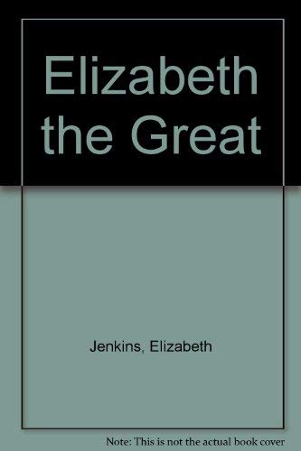 9780575036154: Elizabeth the Great