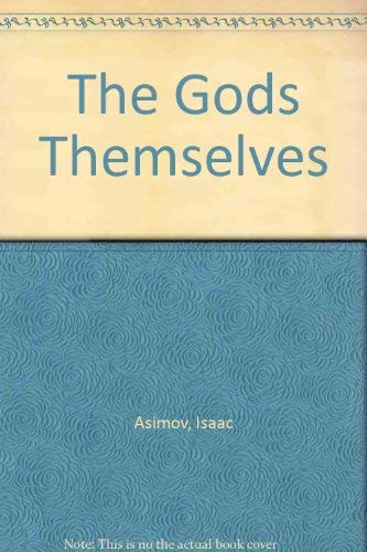 The Gods Themselves (9780575036475) by Isaac Asimov