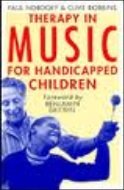 Stock image for Therapy in Music for Handicapped Children for sale by Better World Books
