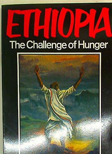 Beispielbild fr Ethiopia: The Challenge of Hunger zum Verkauf von BooksRun