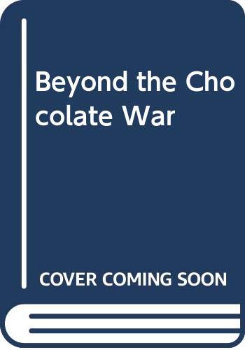 Imagen de archivo de Beyond the Chocolate War a la venta por WorldofBooks
