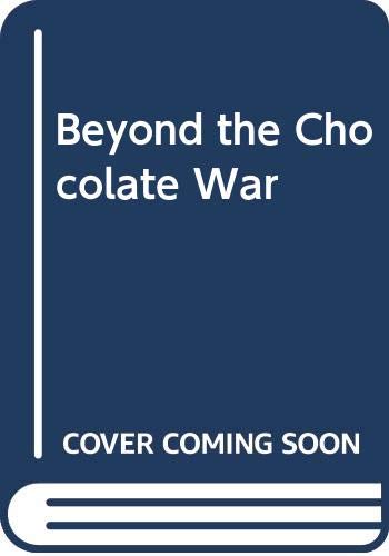 Stock image for Beyond the Chocolate War for sale by WorldofBooks