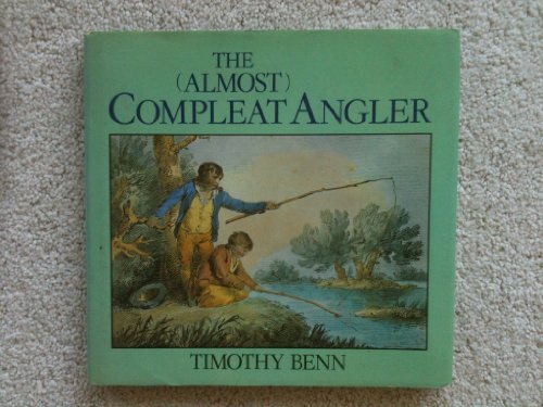 Stock image for Almost Compleat Angler (Almost Compleat Angler : Or Proof That There Is More to Fishing Than Just Catching Fish) for sale by WorldofBooks