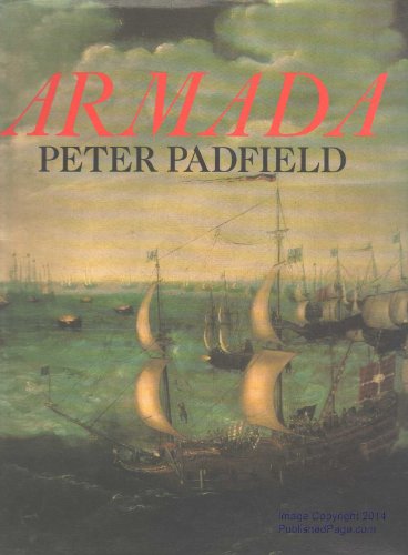 Beispielbild fr Armada: A Celebration of the Four Hundredth Anniversary of the Defeat of the Spanish Armada, 1588-1988 zum Verkauf von WorldofBooks