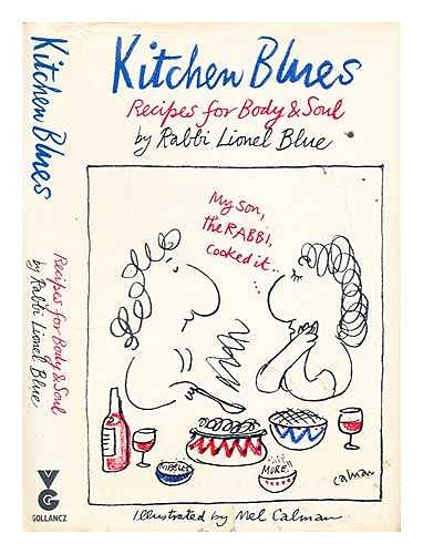 Imagen de archivo de Kitchen Blues: Recipes for Body and Soul a la venta por Vashon Island Books