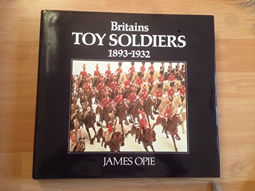 Beispielbild fr Britains Toy Soldiers, 1893-1932 zum Verkauf von WorldofBooks
