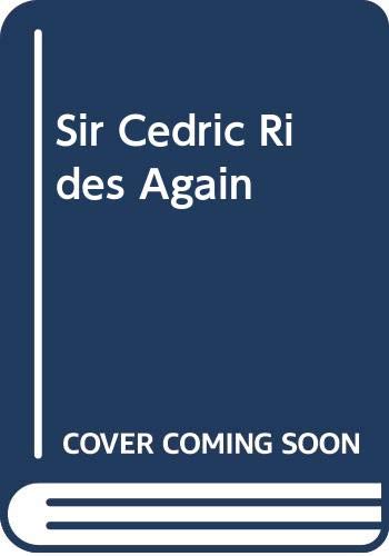 Imagen de archivo de Sir Cedric Rides Again a la venta por WorldofBooks