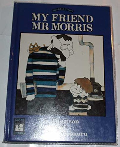 Imagen de archivo de My Friend Mr. Morris (Share-a-story S.) a la venta por WorldofBooks