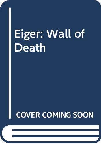 9780575038240: Eiger: Wall of Death