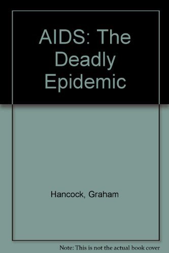 Beispielbild fr AIDS: The Deadly Epidemic zum Verkauf von WorldofBooks