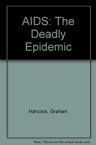 9780575038370: AIDS: The Deadly Epidemic