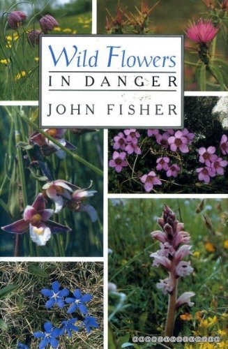 Beispielbild fr Wild Flowers in Danger zum Verkauf von WorldofBooks