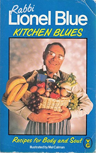 Imagen de archivo de Kitchen Blues: Recipes for Body and Soul a la venta por Wonder Book