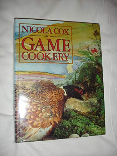 Stock image for Nicola Cox on Game Cookery for sale by WorldofBooks