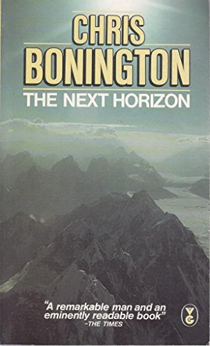 The Next Horizon (9780575039391) by Bonington, Chris