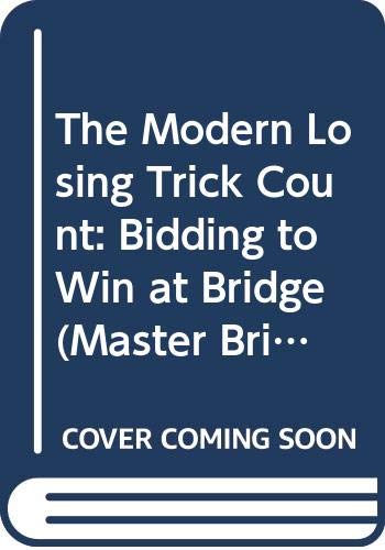 9780575039735: The Modern Losing Trick Count: Bidding to Win at Bridge