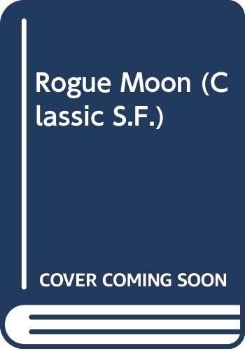 Stock image for Rogue Moon [Gollancz Classic SF]: No 11 for sale by WorldofBooks