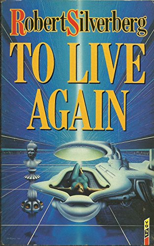 Stock image for To Live Again (A Gollancz paperback) for sale by WorldofBooks