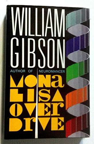 Mona Lisa Overdrive (9780575040205) by Gibson,William