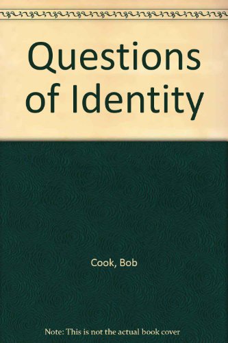 QUESTIONS OF IDENTITY