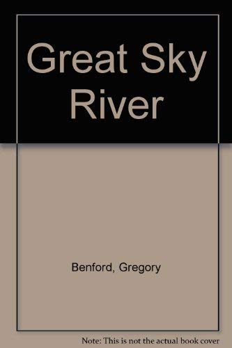 Great Sky River - Benford, Gregory