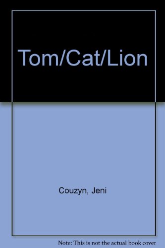 Stock image for Tom/Cat/Lion for sale by AwesomeBooks