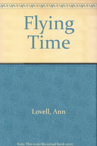 Immagine dell'editore per Flying Time. (HALF-SIGNED). venduto da G. & J. CHESTERS