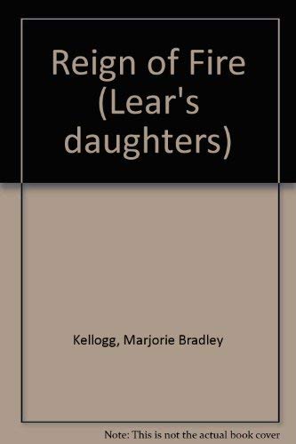 Stock image for Reign of Fire (Lear's Daughters, Vol. 2) for sale by Wonder Book