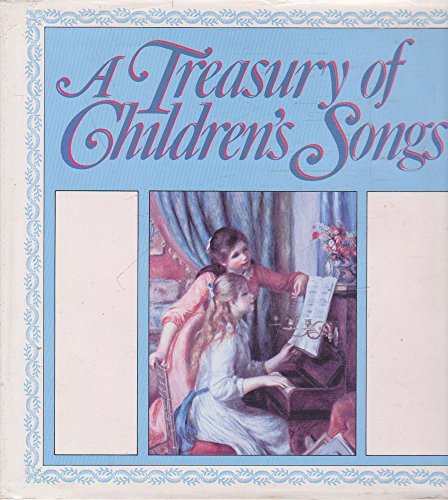 Stock image for A Treasury of Childrens Songs for sale by Reuseabook