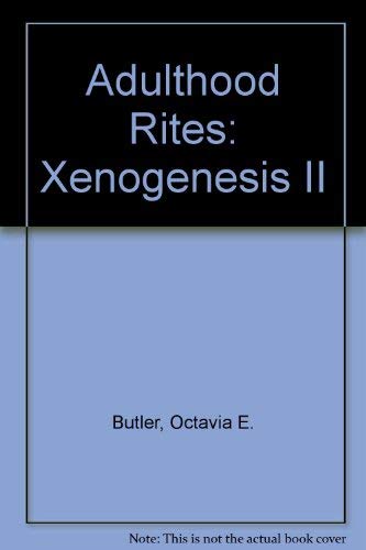 Immagine dell'editore per Adulthood Rites: Xenogenesis II venduto da The Book Bin