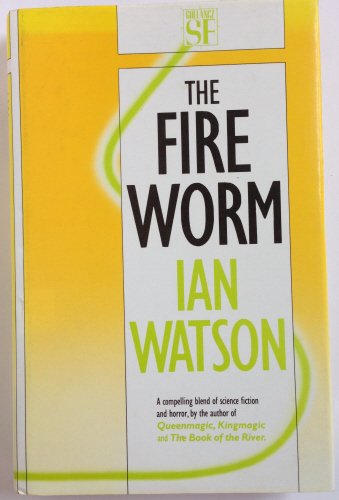 The Fire Worm (9780575043008) by Watson, Ian