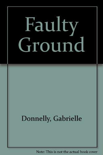 Stock image for Faulty Ground for sale by Collectorsemall